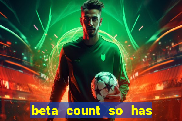 beta count so has changed pt br